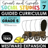 5th Grade Social Studies Curriculum - Westward Expansion -