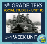 5th Grade Social Studies TEKS Unit 10 | WW1, WW2, Great De