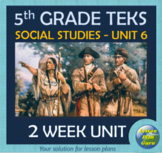 5th Grade Social Studies TEKS Unit 6 | Lewis & Clark, War 
