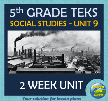 Preview of 5th Grade Social Studies TEKS Unit 9 | Industrial Revolution & Immigration!