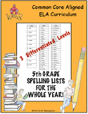5th Grade Spelling Lists for the Whole Year! (Differentiated!)