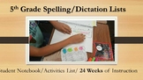 5th Grade Spelling/Dictation Lists-Student Notebook! (24 weeks)