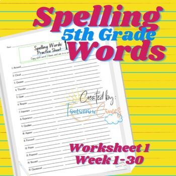 5th Grade Spelling Words Worksheets 30 weeks of practice by TomorrowComes