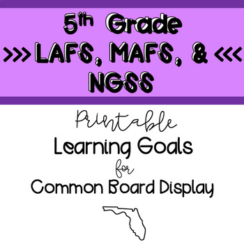 Preview of 5th Grade Standards BUNDLE (LAFS, MAFS, NGSS) Printable for Common Board