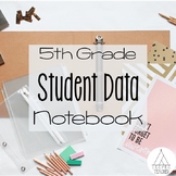 5th Grade Student Data Notebook (all standards)