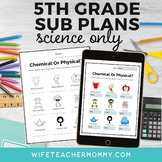 No Prep 5th Grade Sub Plans Science Only- Print & Digital Bundle