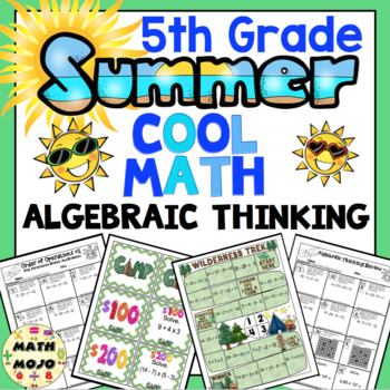 Preview of 5th Grade Summer Cool Math: Week 4 Algebraic Thinking