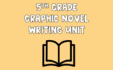 5th Grade TC Inspired Graphic Novels Bend1 Narrative Writi