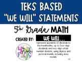 5th Grade TEKS Based We Will Statements- Math