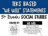5th Grade TEKS Based We Will Statements- Social Studies