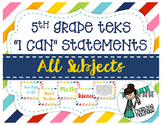 5th Grade TEKS "I Can" Statements ALL SUBJECTS