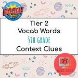 5th Grade Tier 2 Academic Vocabulary Context Clues Boom Ca