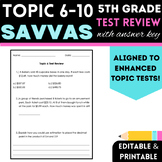 5th Grade Topics 6-10 CA Savvas/enVision Test Review Bundle