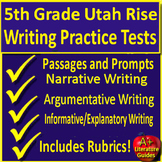 5th Grade Utah Rise Writing Practice Tests Narrative, Argu