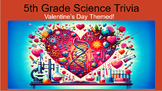 5th Grade Valentine's Day Trivia and Adaptations