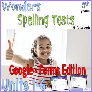 Preview of 5th Grade Wonders Spelling Tests Google Forms
