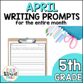 Writing Prompts 5th Grade for April - Narrative, Informati