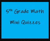 5th Grade Math End of Year Assessments for Review