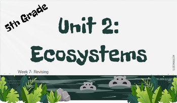 Preview of 5th grade ARC Ecosystems | Unit 2 | Week 7