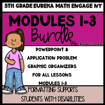 Preview of 5th grade Engage NY Eureka Math BUNDLE Modules 1-3 PPTs & application problems