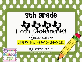 Preview of 5th grade TEKS " I can" statements: Science Edition