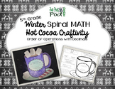 5th grade Winter Spiral Math Hot Cocoa Craftivity Decimal 