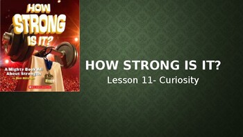 Preview of 5th grade powerpoint SITC LITCAMP Lesson 11 HOW STRONG IS IT?