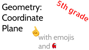 Preview of 5th Grade Geometry (coordinate plane and coordinated shapes)