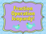 5th or 6th Grade Fraction Operations Jeopardy Review