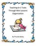 6 + 1 Writing Trait Lesson Plans - Organization