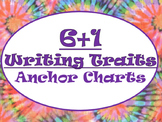 6+1 Writing Traits  Anchor Charts Signs/Posters (Tie Dye &