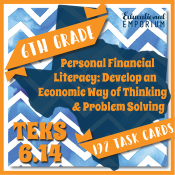 Preview of TEKS 6.14 Task Cards ⭐ Personal Financial Literacy: Economic Way of Thinking