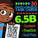 Math TEK 6.5B ★ Percents & Fractional Parts ★ 6th Grade STAAR Math Task Cards