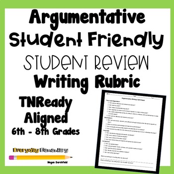 Preview of 6-8 Grade Argumentative Writing Rubric - Student Checklist - TNReady Aligned