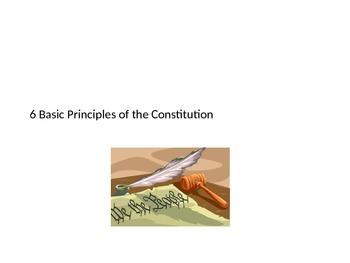 Preview of 6 Basic Principles to the US Consitution