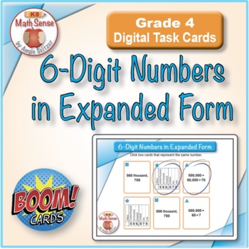 Preview of 6-Digit Numbers in Expanded Form: BOOM Digital Matching Cards 4B13 | Place Value