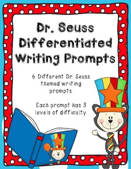 6 Dr. Seuss Differentiated Writing Prompts - Green Eggs & Ham - Cat in ...