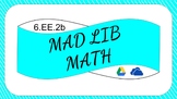 6.EE.2b Digital Mad Lib Math Activity (Identify Parts of E