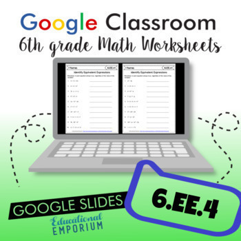 Preview of 6.EE.4 Digital Worksheets ⭐ Identify Equivalent Expressions 6th Grade Math