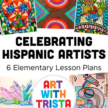 Preview of 6 Elementary Art Lessons Inspired by Hispanic Artists - Hispanic Heritage Month