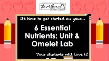 Preview of 6 Essential Nutrients: 9 Day Unit & 3 Day Lab (FCS)