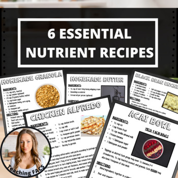 Preview of The 6 Essential Nutrients Recipes Bundle! [FACS, FCS]