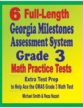 Preview of 6 Full-Length Georgia Milestones Assessment System Grade 3 Math Practice Tests