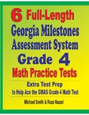 6 Full-Length Georgia Milestones Assessment System Grade 4 Math Practice Tests