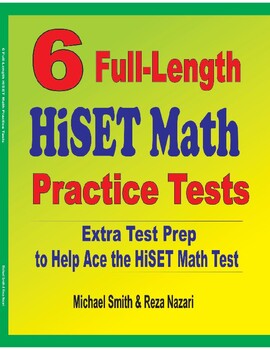 Preview of 6 Full-Length HiSET Math Practice Tests