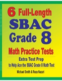 6 Full-Length SBAC Grade 8 Math Practice Tests
