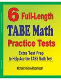 6 Full-length TABE Math Practice Tests