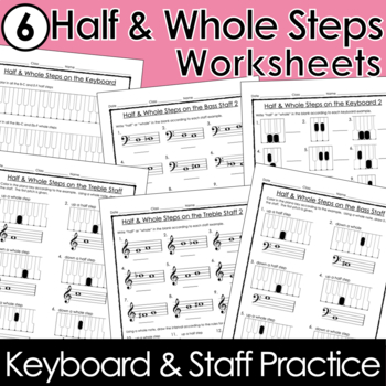 Preview of Half Steps and Whole Steps Worksheets - Keyboard & Staff