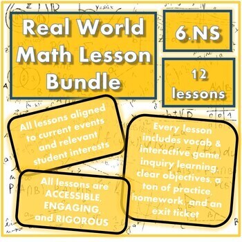Preview of 6.NS Bundle (12 Engaging, Accessible, & Structured Lessons + CCSS Assessment)