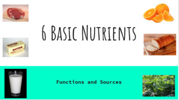 Preview of 6 Nutrients - Functions and Source